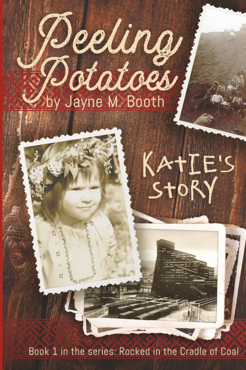 Peeling Potatoes: Katie's Story (Rocked in the Cradle of Coal series)      Paperback – June 20, 2022