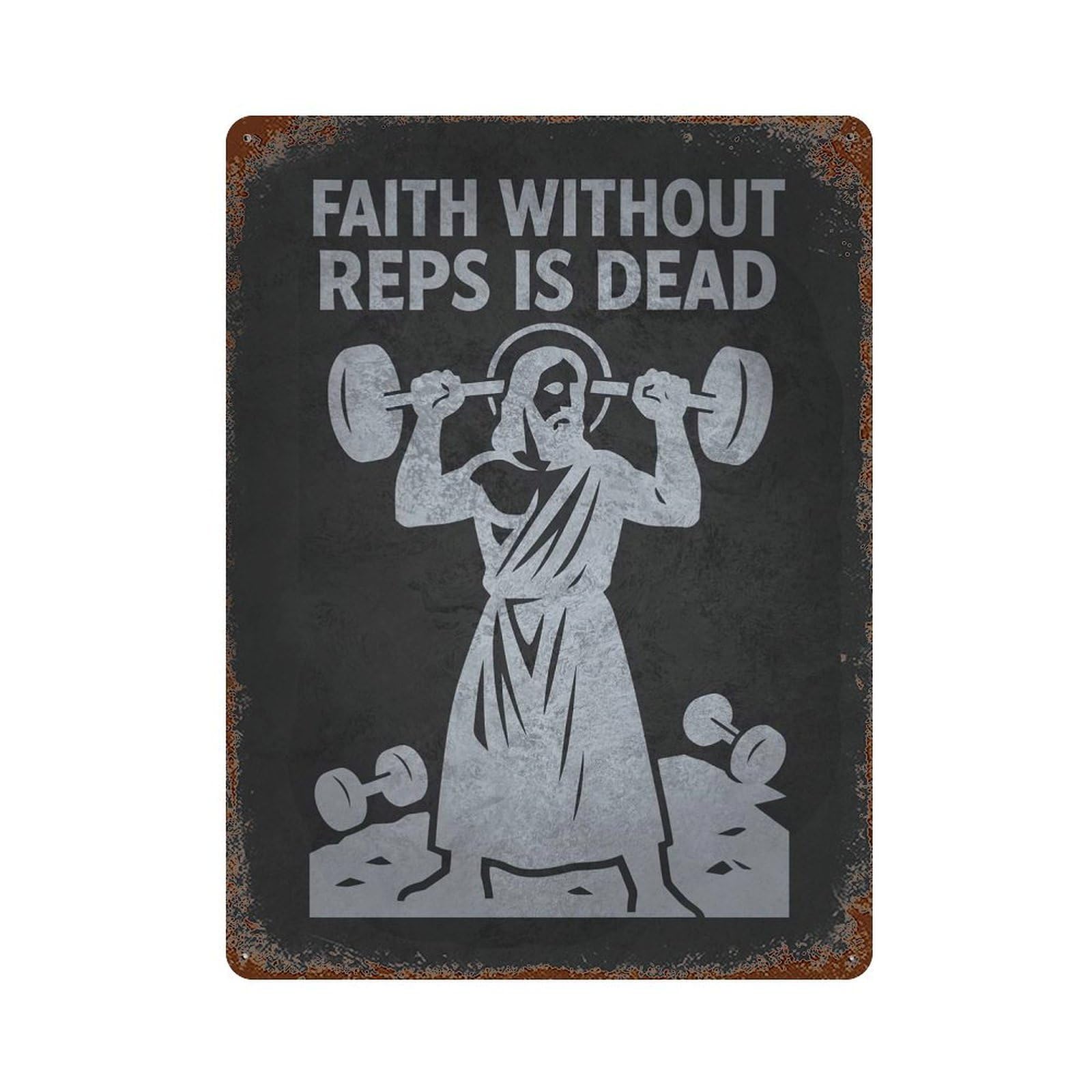 Faith Without Reps Is Dead - Christianity Humor Decorative Tin Sign 15.7"x11.8", Vintage Wall Decor for Basement, Hobby Room And Garage Decor