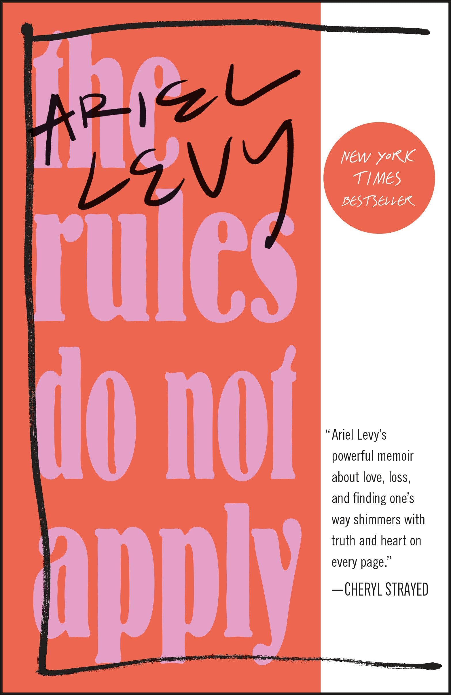 The Rules Do Not Apply: A Memoir Paperback – April 3, 2018