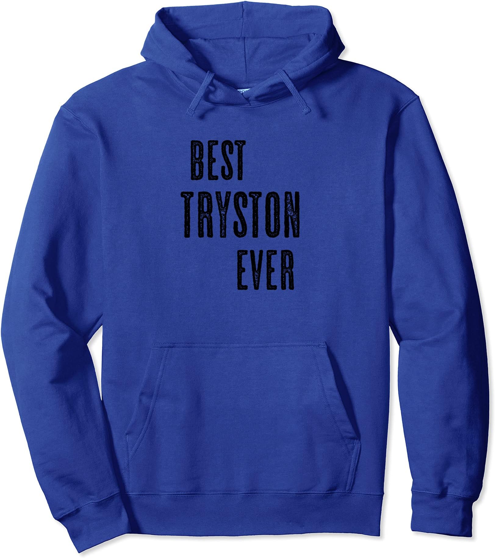 BEST TRYSTON EVER | Funny Cute - Men Women Kids - Name - Pullover Hoodie