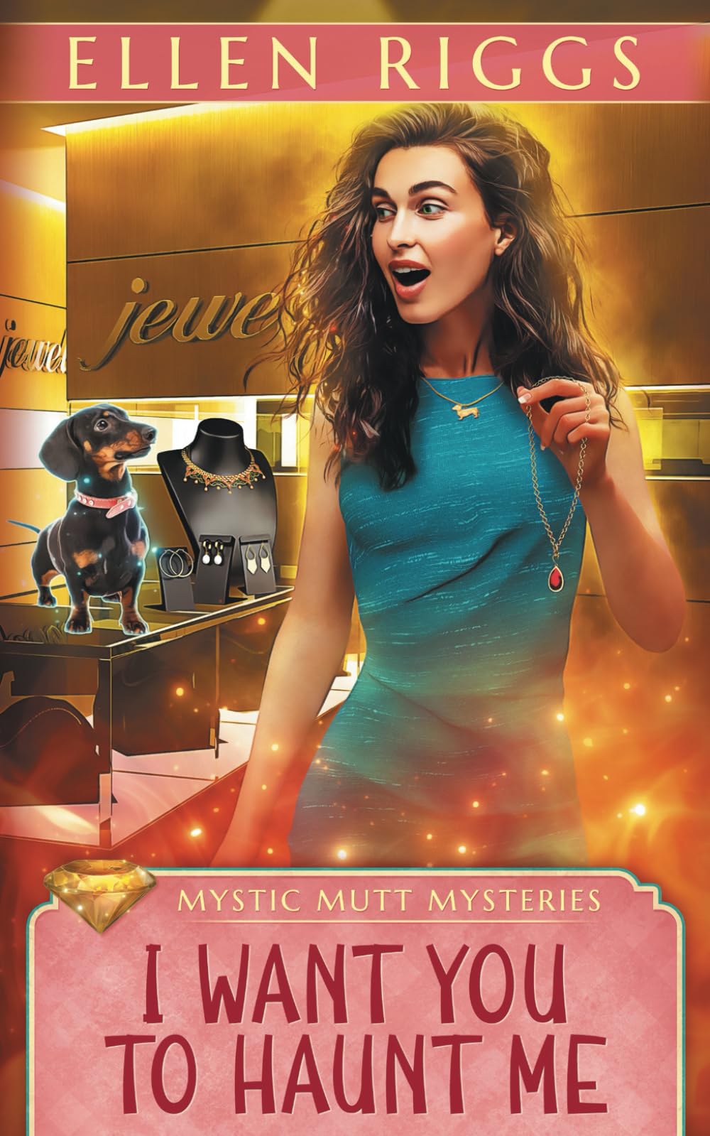 Buy I Want You to Haunt Me (Mystic Mutt Mysteries) — BookShops.in