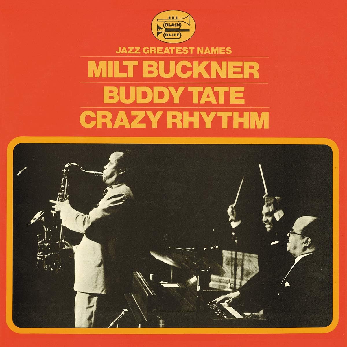 MILT BUCKNER BUDDY TATE - Crazy Rhythm - Disque CD