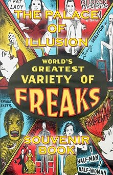 The Palace of Illusion - Souvenir Book Worlds Greatest Variety of Freaks