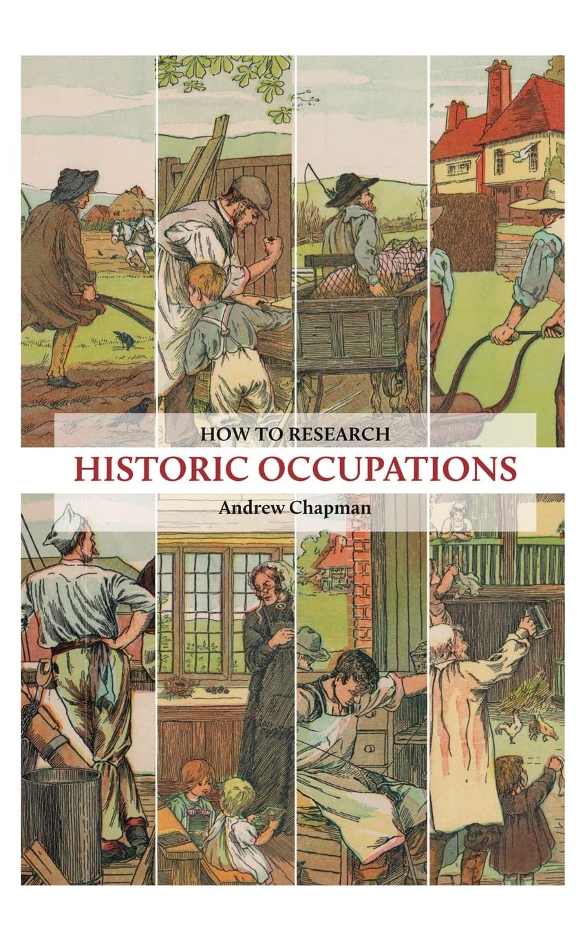 How to Research Historic Occupations: A guide for family history researchers