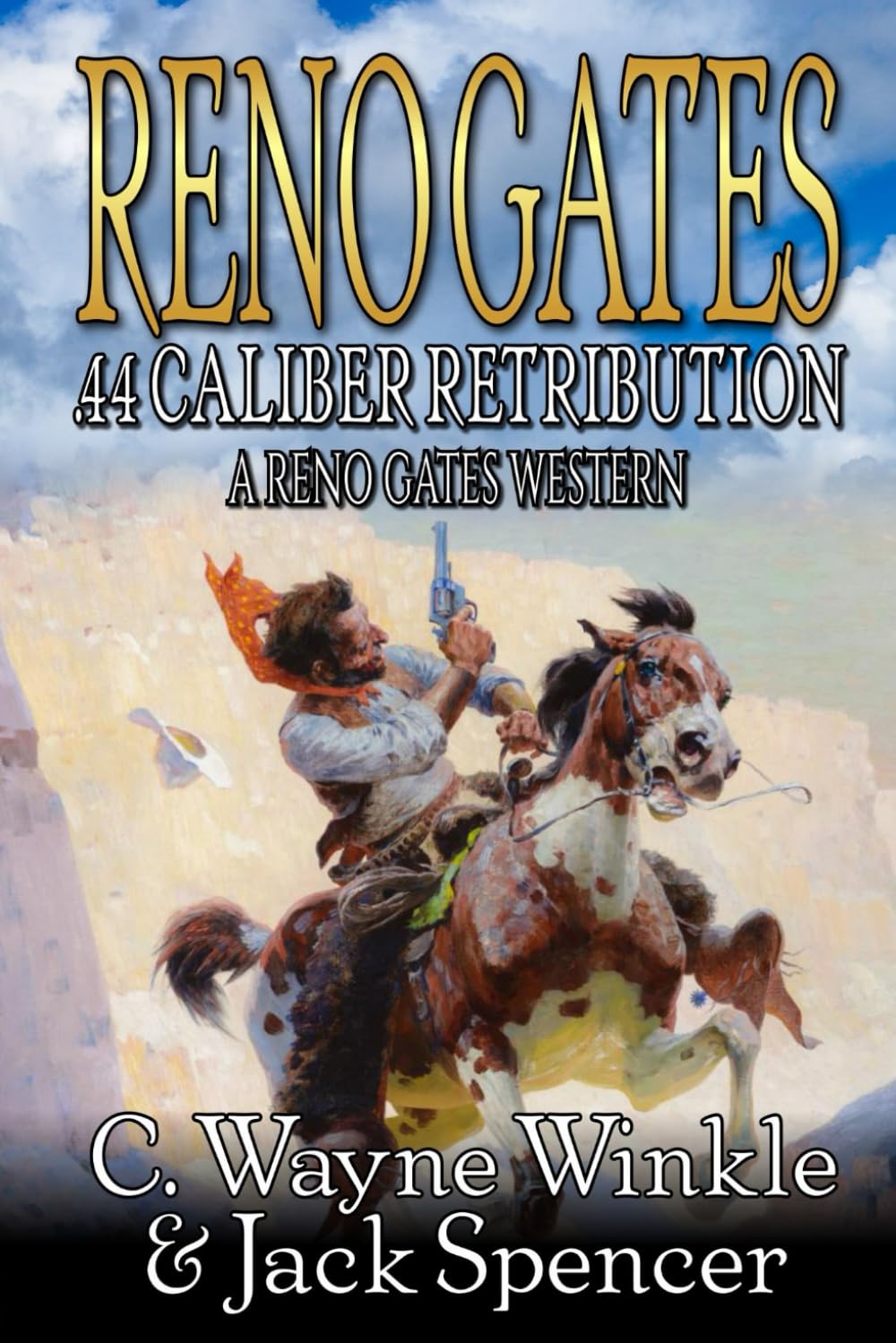 Reno Gates: .44 Caliber Retribution: A Western Adventure (The Reno Gates Western Adventures)