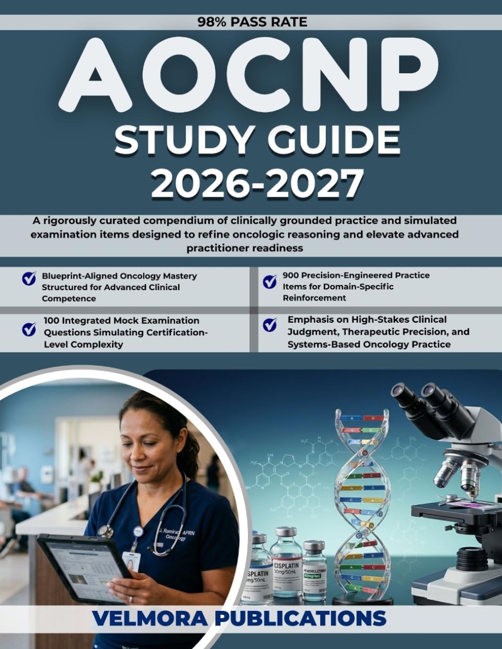 AOCNP STUDY GUIDE 2026-2027: A rigorously curated compendium of clinically grounded practice and simulated examination items designed to refine ... and elevate advanced practitioner readiness