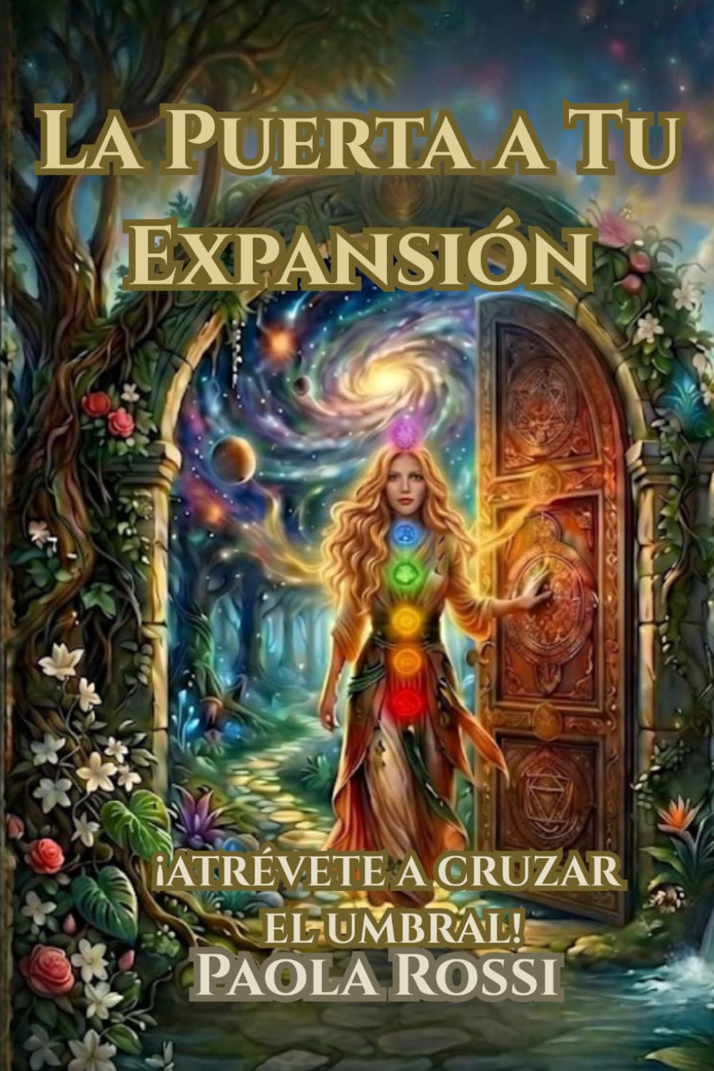 La Puerta a tu Expansión: Sistema de Expansión Integral para diseñar tu nueva realidad