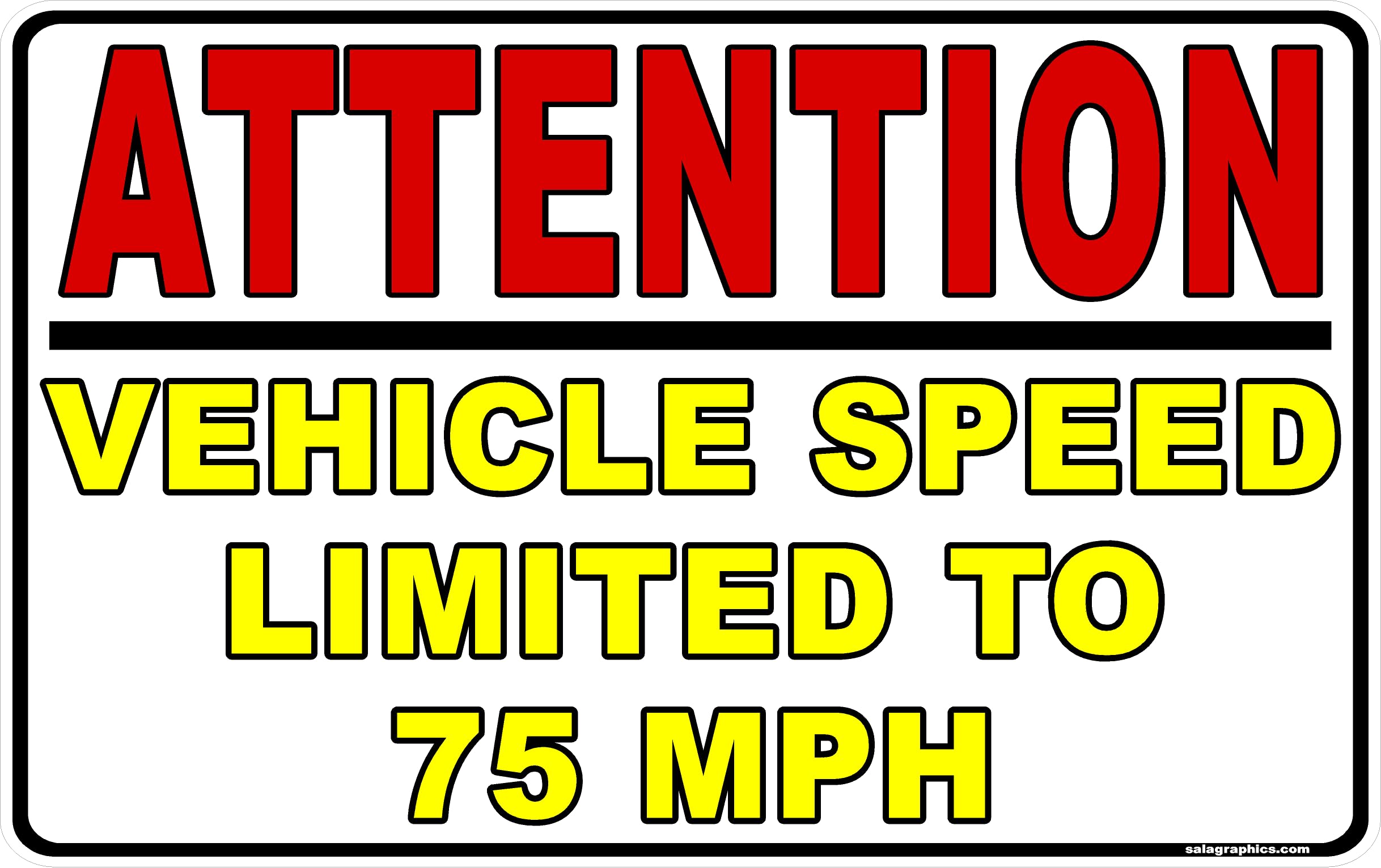 Attention Speed Limited to 75 MPH Metal Tin Sign for Outdoor & Indoor 12" x 8"