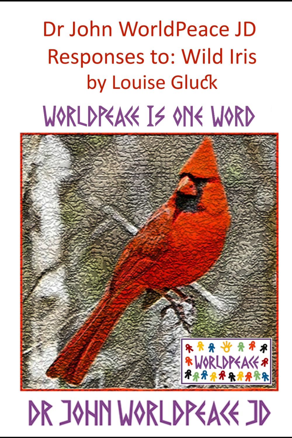 Responses to: the Wild Iris by Louise Gluck: WorldPeace Poetry