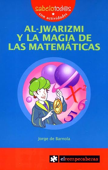 69 Sab Al-Jwarizmi y la Magia de las Matematicas