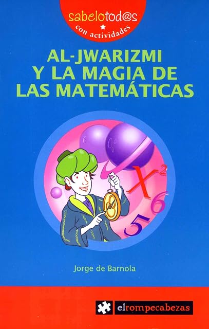 Portada de 69 Sab Al-Jwarizmi y la Magia de las Matematicas