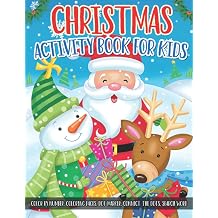 Christmas Activity Book For Kids JUMBO, EASY, FUN and HIGH QUALITY +100 Christmas Activity Pages Filled With Color by Number, Coloring Pages, Word Search, Dot Markers Christmas gifts for kids