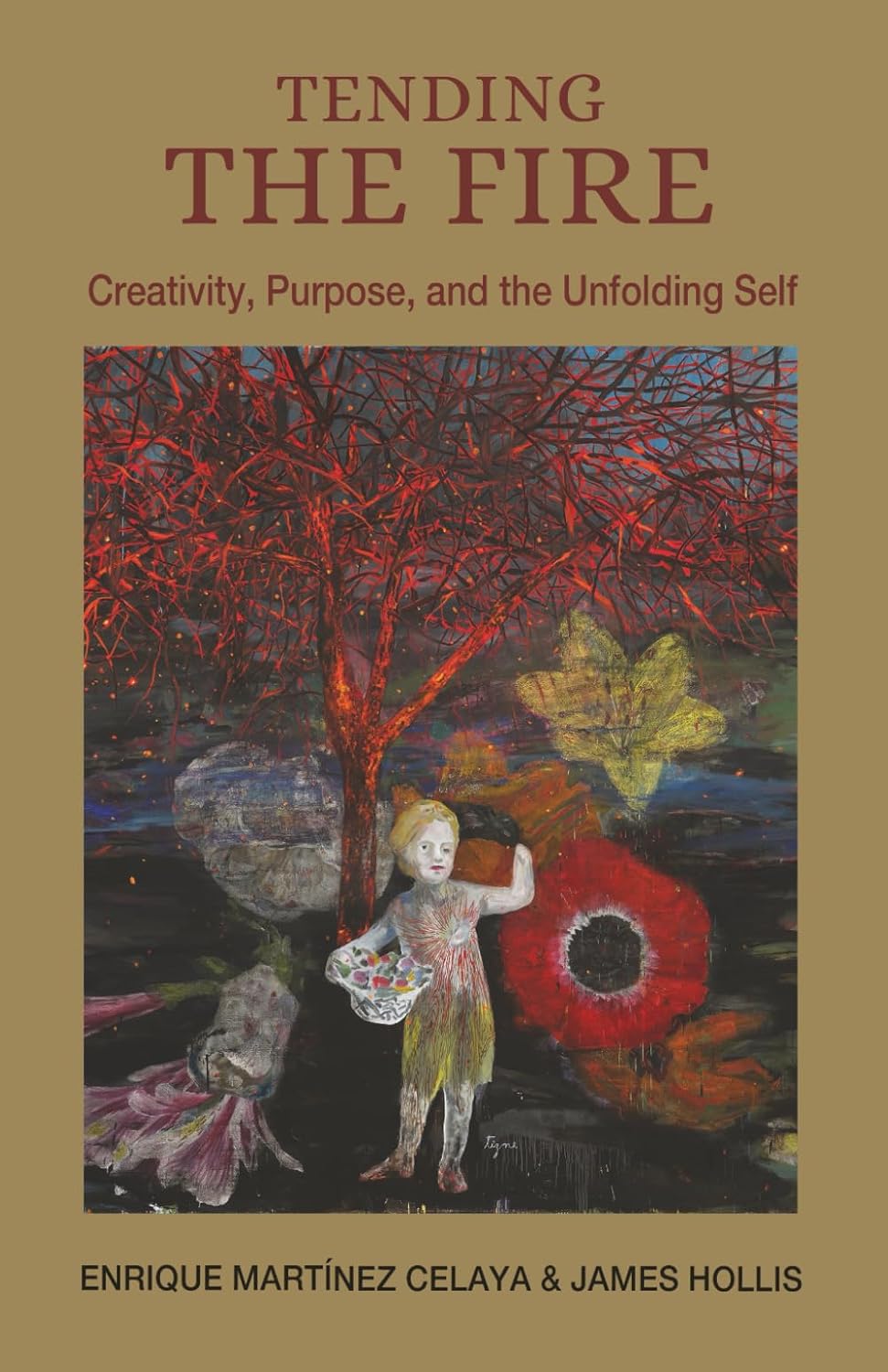 Tending the Fire: Creativity, Purpose, and the Unfolding Self      Paperback – February 1, 2026