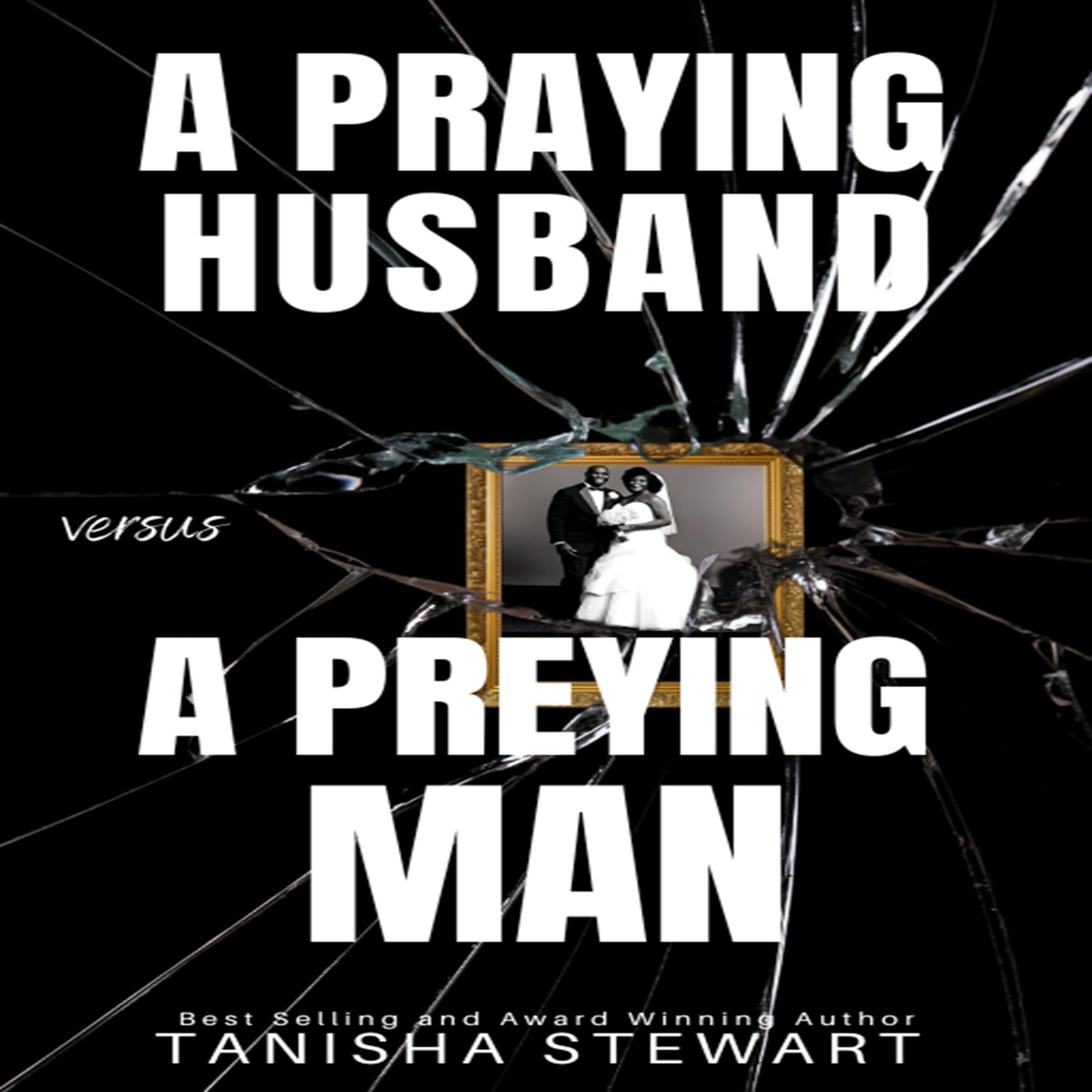 Cover art for A Praying Husband vs a Preying Man