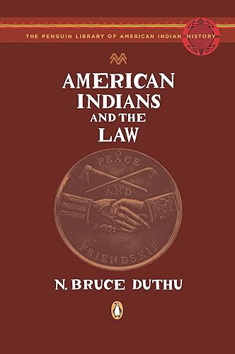 American Indians and the Law (Penguin Library of American Indian History)
