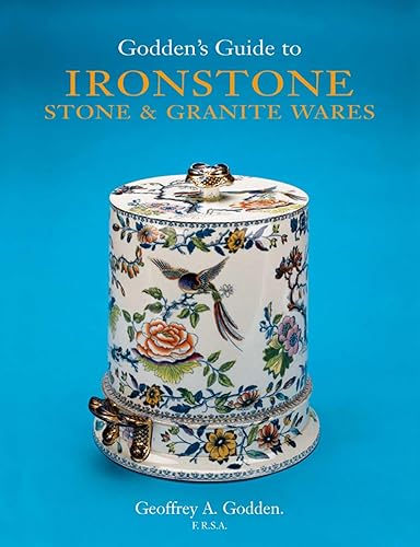 Godden's Guide to Ironstone, Stone & Granite Wares - Geoffrey A. Godden