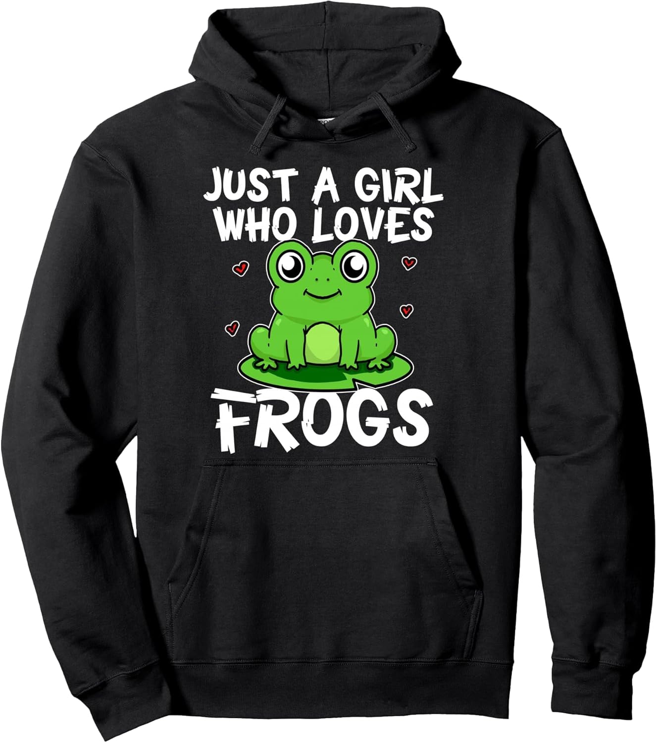 Just A Girl Who Loves Frogs Funny Frog Costume Pullover Hoodie