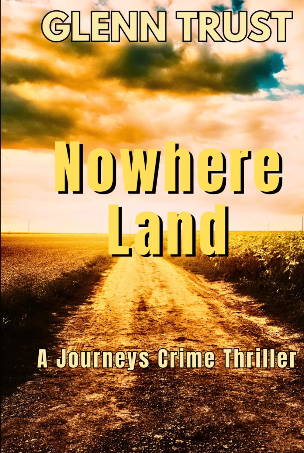 Nowhere Land: A Journeys Crime Thriller (The Journeys)