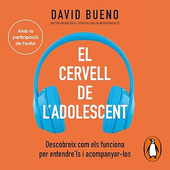 El cervell de l'adolescent [The Adolescent Brain] Audiobook by David Bueno episode artwork