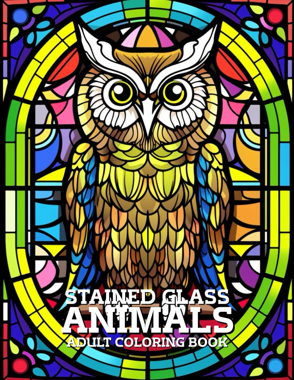 Stained Glass Animals Coloring Book: Beautiful Animal Designs in Stained Glass Style for Adults