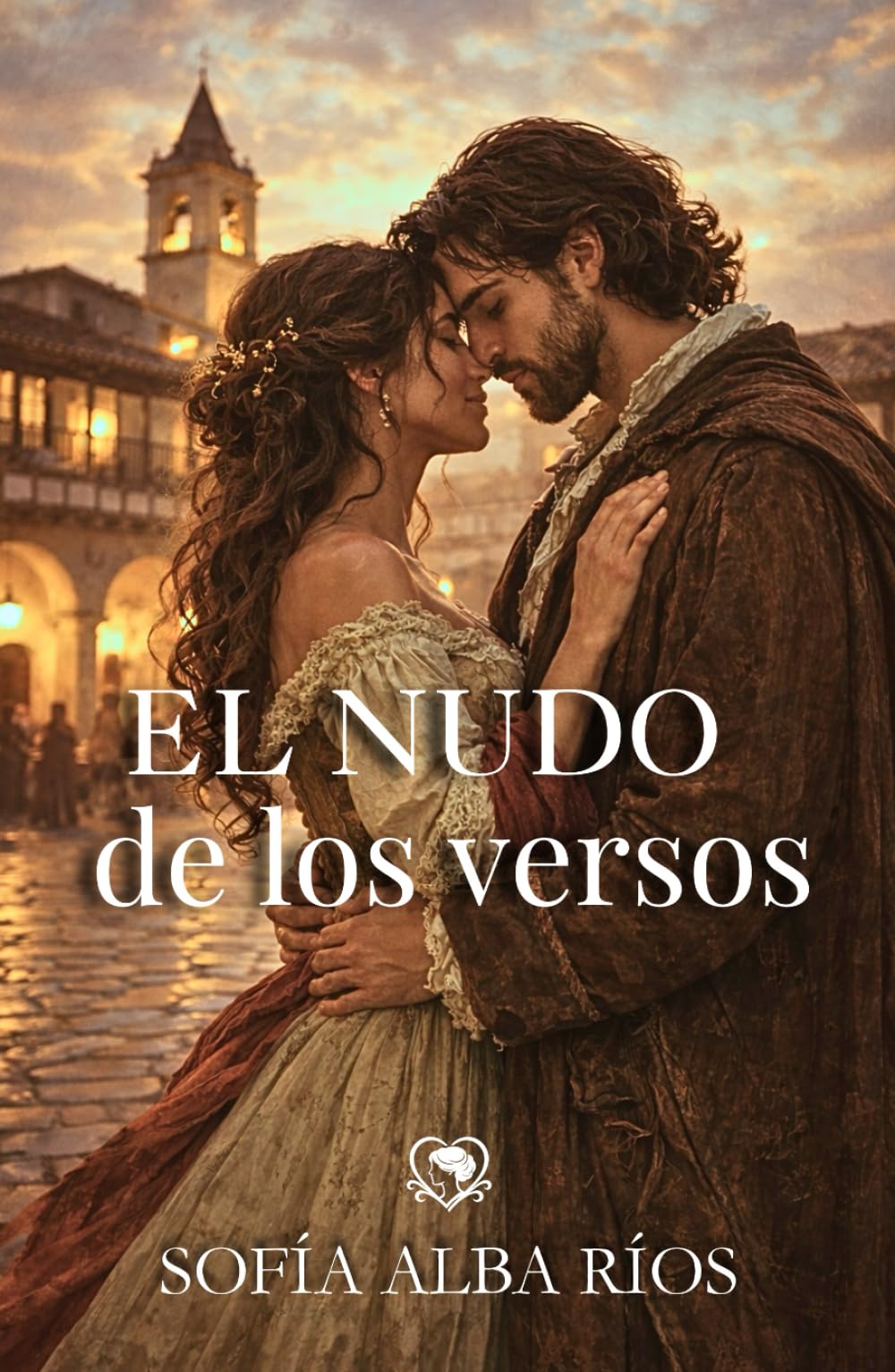El nudo de los versos: Un romance histórico en el Almagro del Siglo de Oro (Romances de época en España)