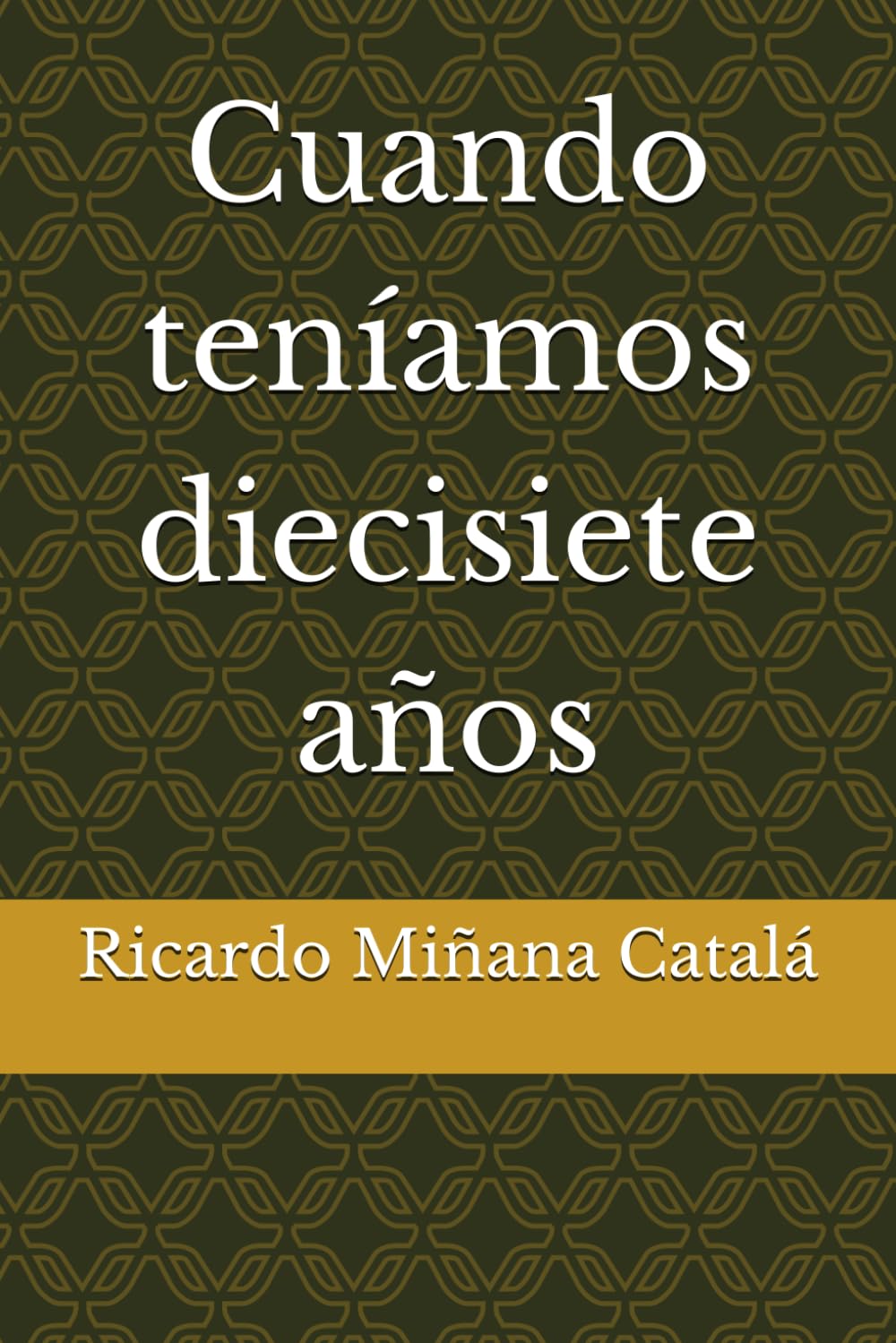 Cuando teníamos diecisiete años