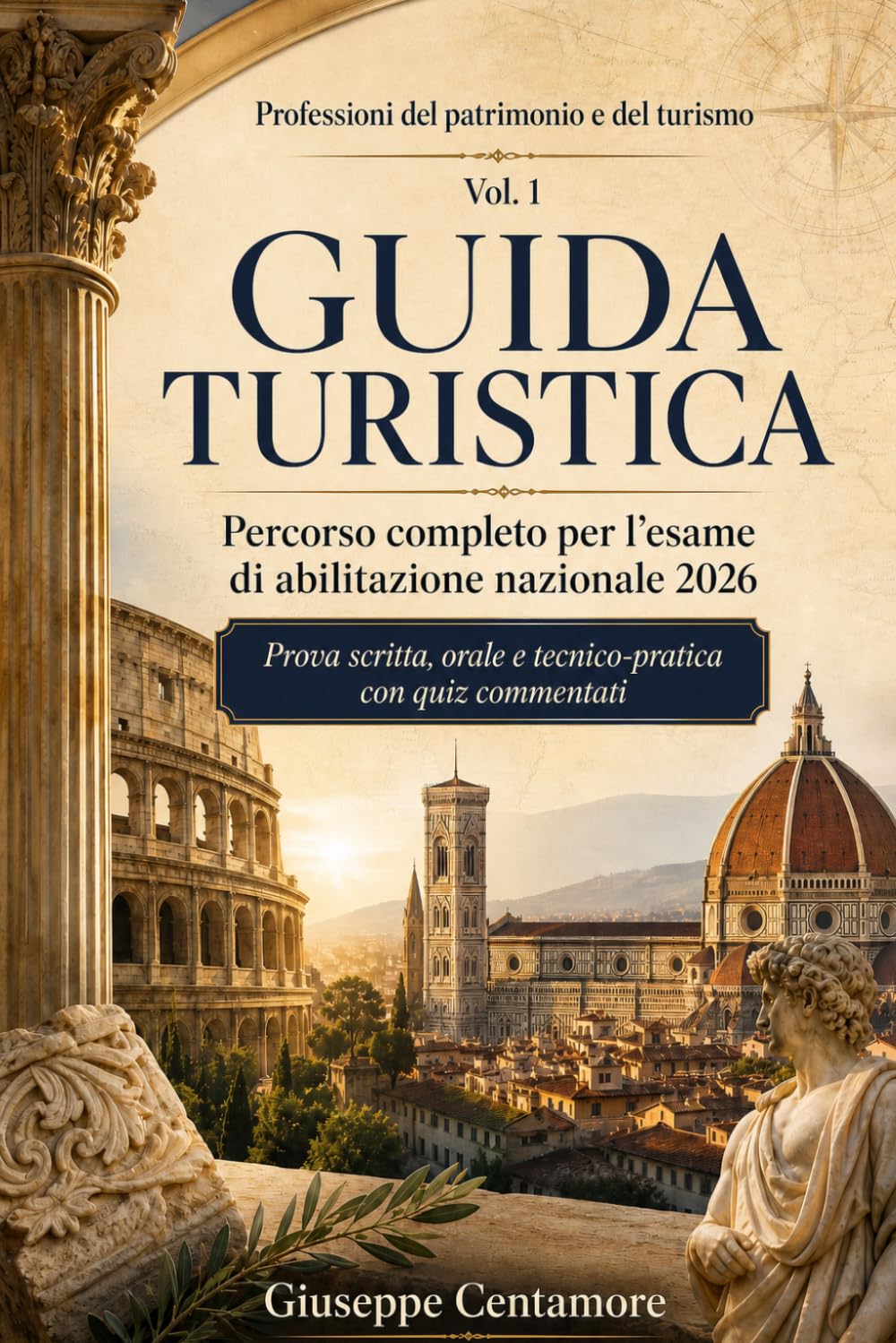 Guida turistica Percorso completo per l’esame di abilitazione nazionale 2026: Prova scritta, orale e tecnico-pratica con quiz commentati (rofessioni ... abilitazioni e preparazione professionale)