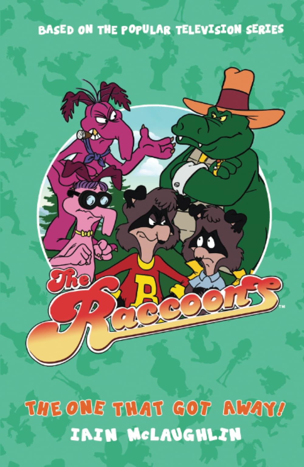 The One That Got Away!: Based on the Popular TV Series: 2 (The Raccoons)