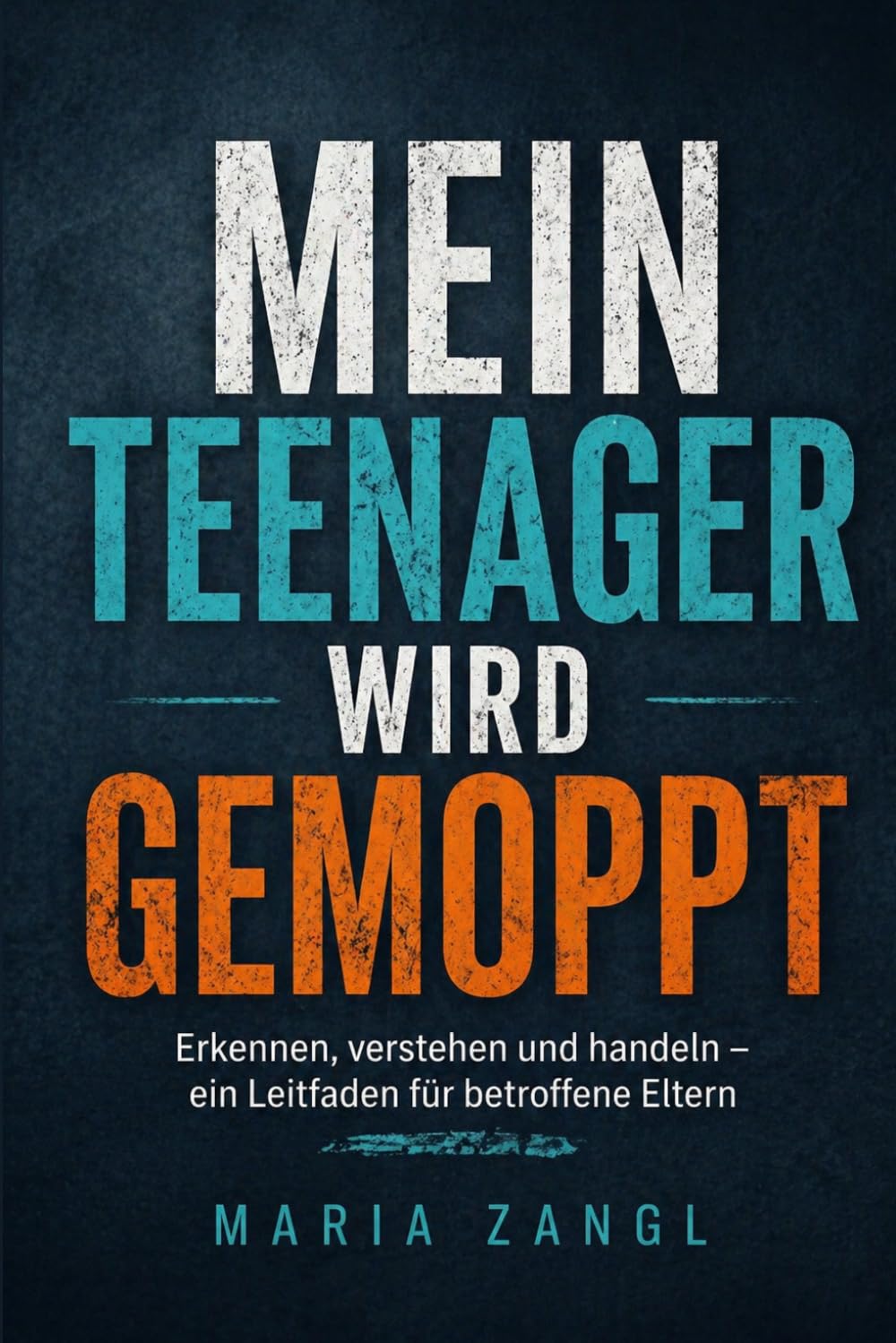 Mein Teenager wird gemoppt: Erkennen, verstehen und handeln – ein Leitfaden für betroffene Eltern