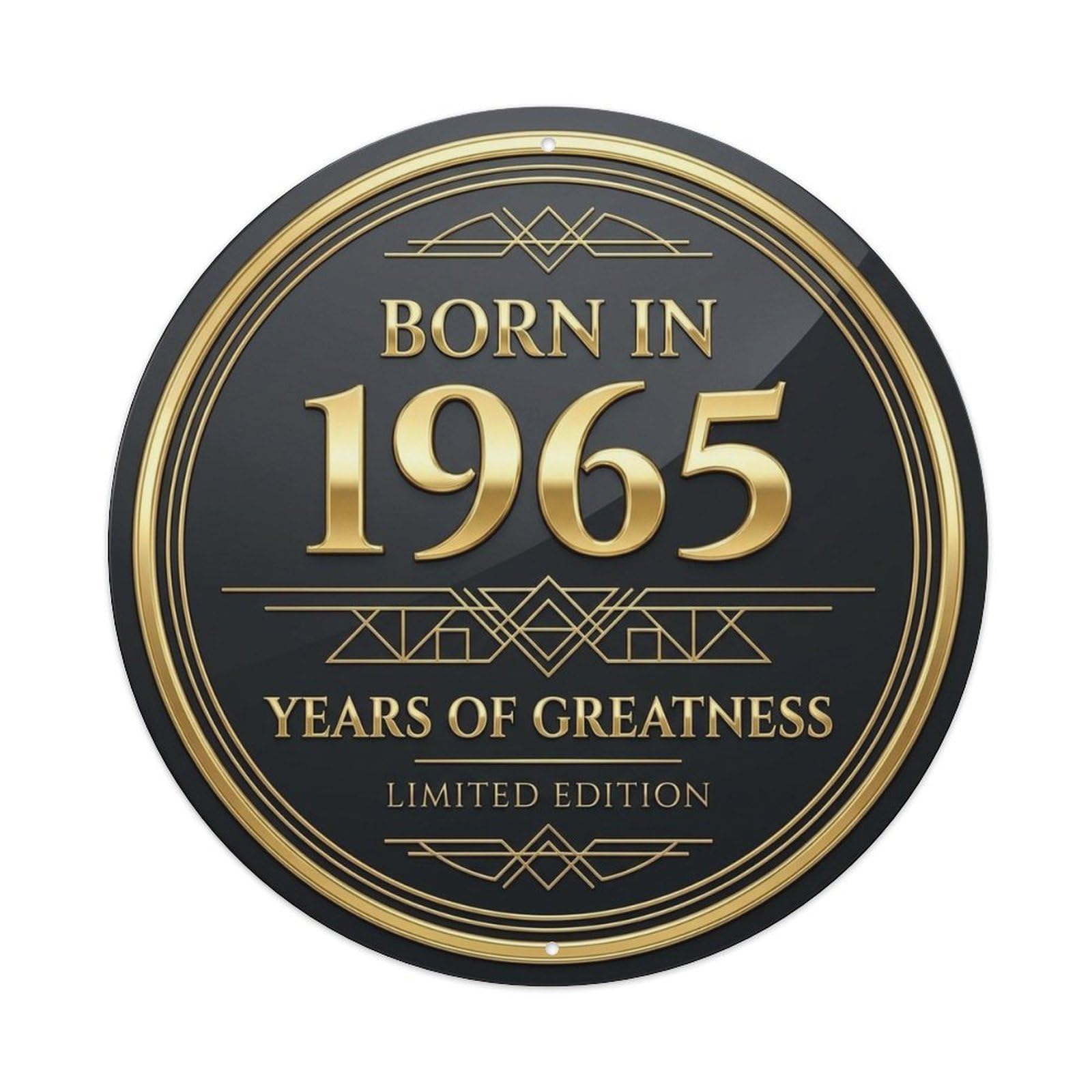 Born In 1965 Years Of Greatness Deco Style Metal Tin Sign