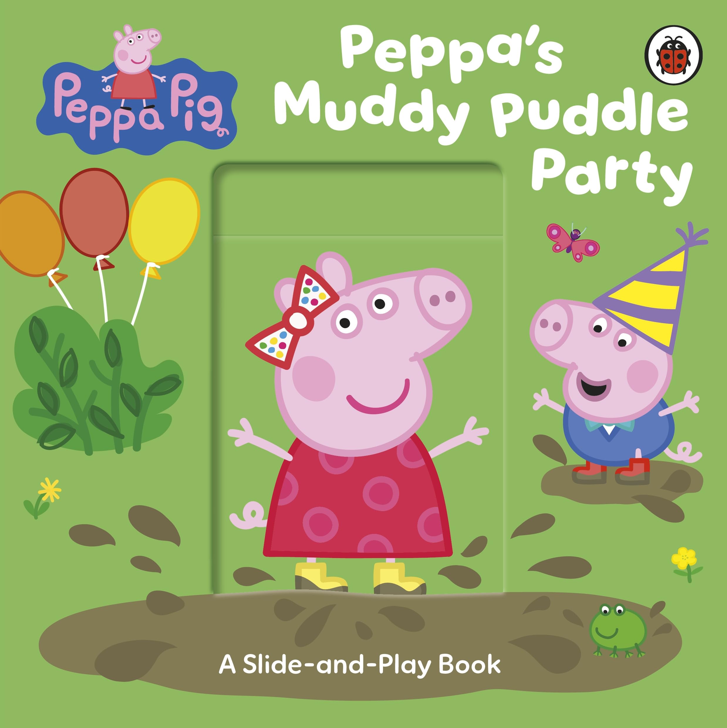 Peppa Pig: Peppa’s Muddy Puddle Party: A Slide-and-Play Book