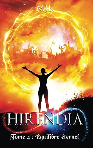 Hirendia: Equilibre éternel (tome 4, dernier tome)