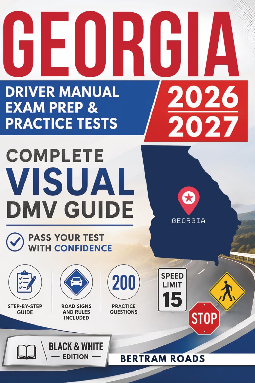 Georgia DDS Driver Manual, Exam Prep & Practice Tests: Complete Visual DMV Guide with 200 Questions and Answers for Permit and License Tests (Essential US DMV Series)