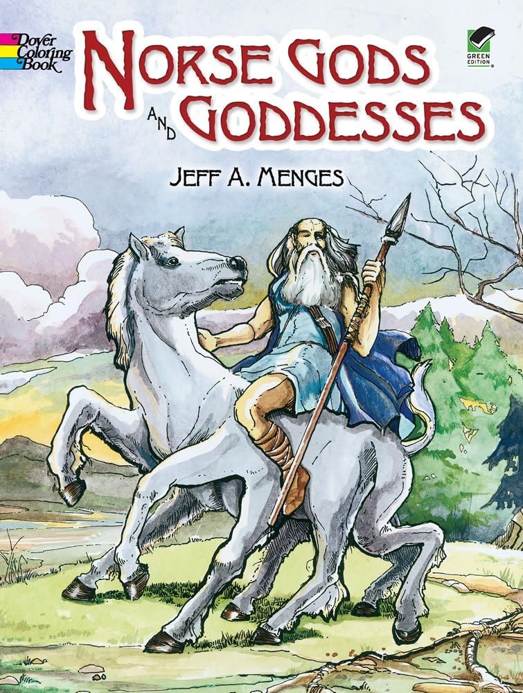 Norse Gods and Goddesses (Dover Classic Stories Coloring Book) by Jeff A. Menges (27-Aug-2004) Paperback