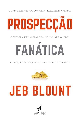 Prospecção fanática — Jeb Blount