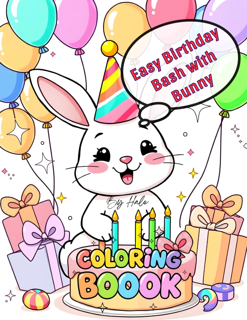 Easy Birthday Bash With Bunny: Relaxing and joyful coloring for holidays, birthdays, and bunny lovers
