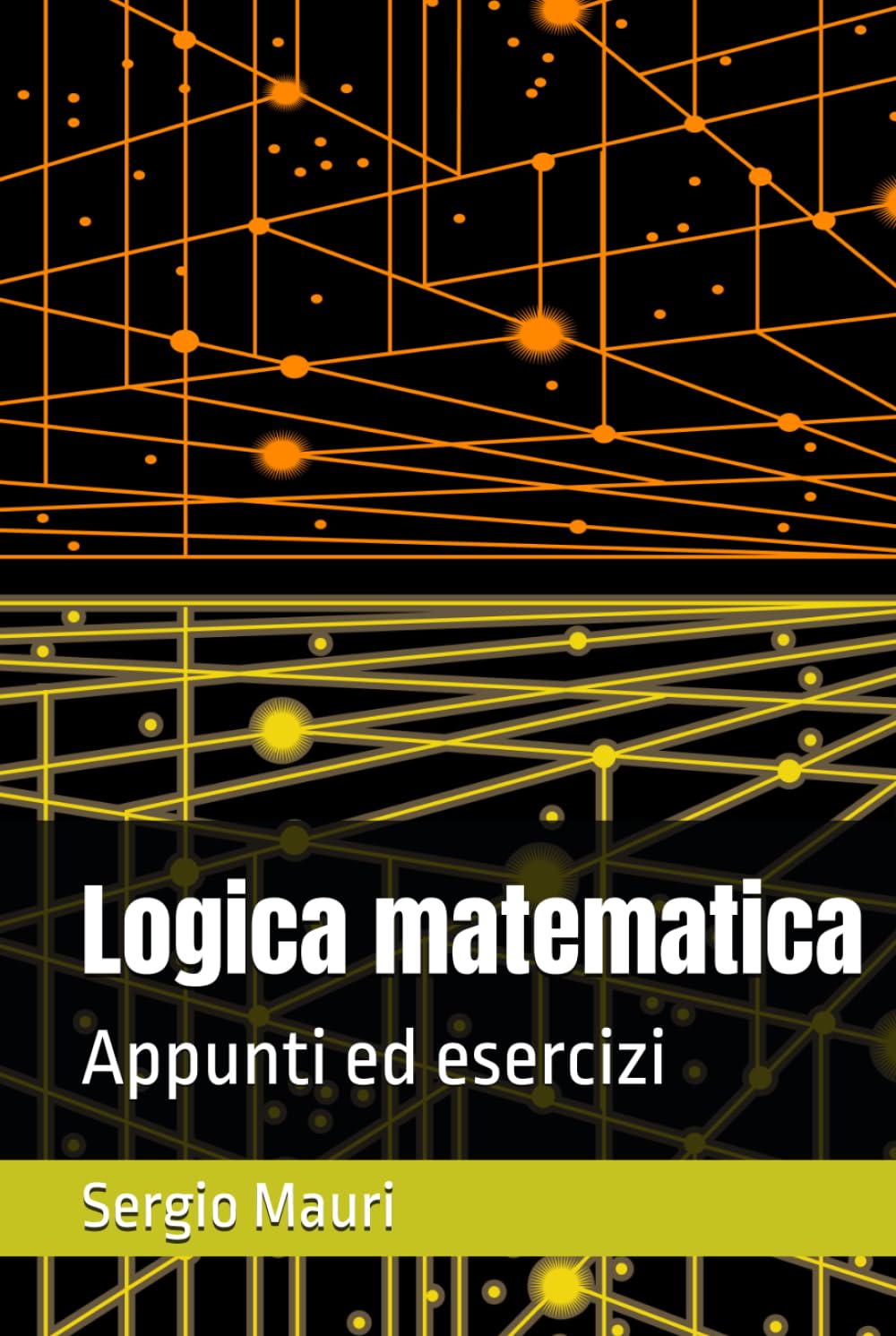 Logica matematica: Appunti ed esercizi