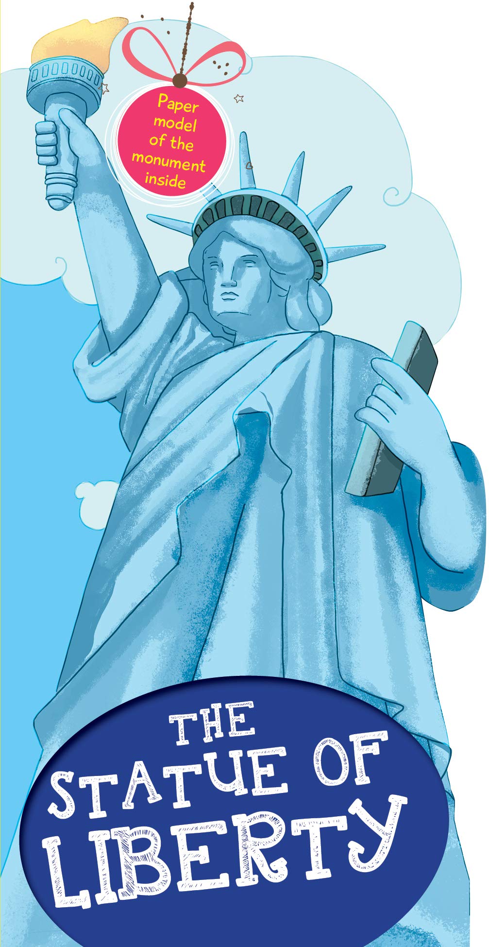 Cutout Books: The Statue of Liberty (Monuments of the world)
