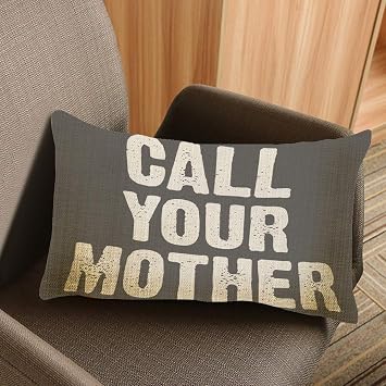 Throw Pillow Cover Call Your Mother Funny Quote Decorative Pillow Case Home Decor 20x12 Inches Pillowcase