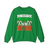 Kymhee I Want for Christmas Is to Retire - Funny Retirement Ugly Christmas Sweater Sweatshirt