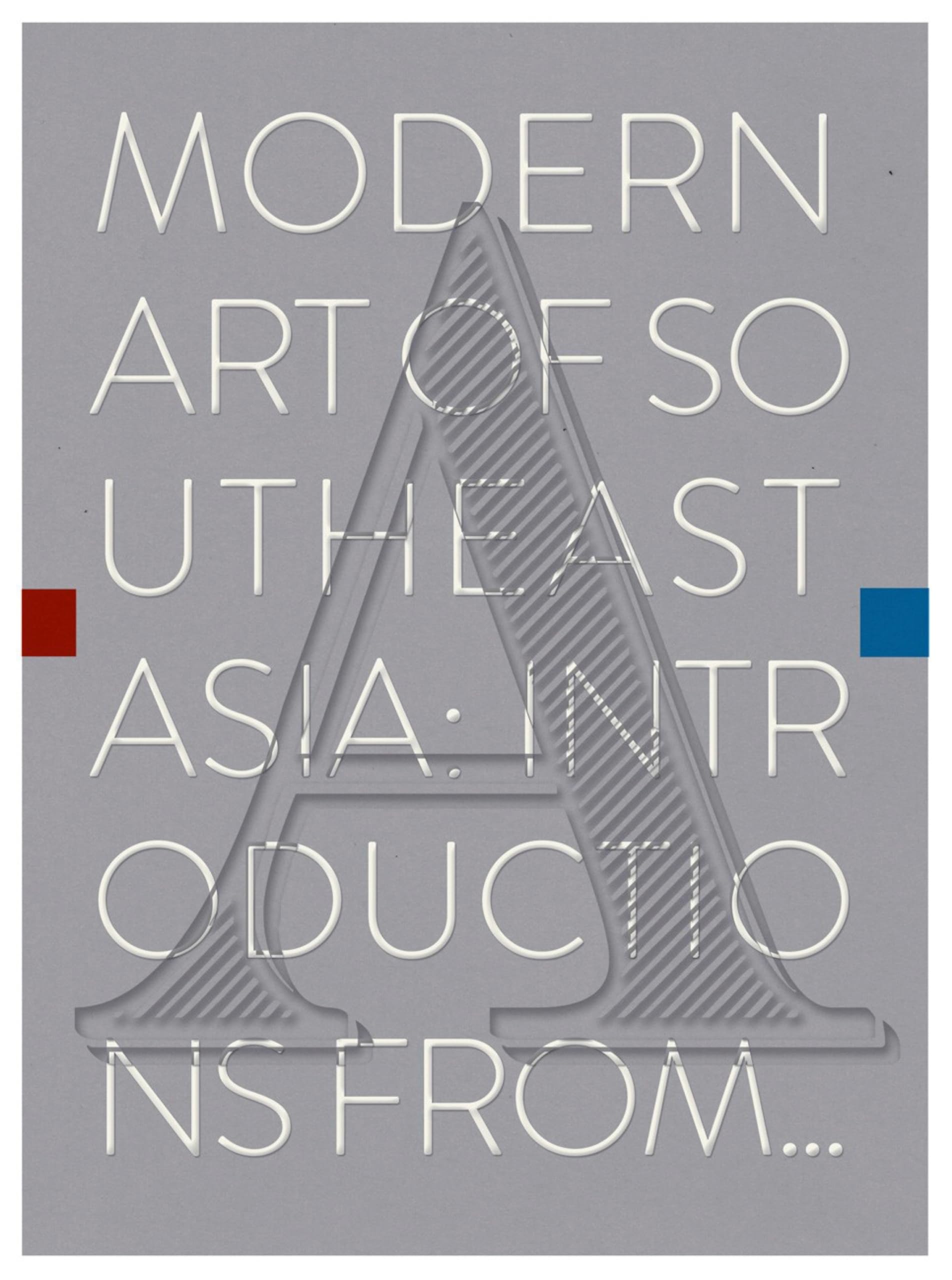 Modern Art of Southeast Asia: Introductions from A to Z