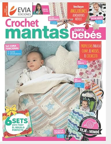 CROCHET MANTAS PARA BEBES propuestas para la cuna, el moisés, el cochecito (Tejido de Mantas) (Spanish Edition)