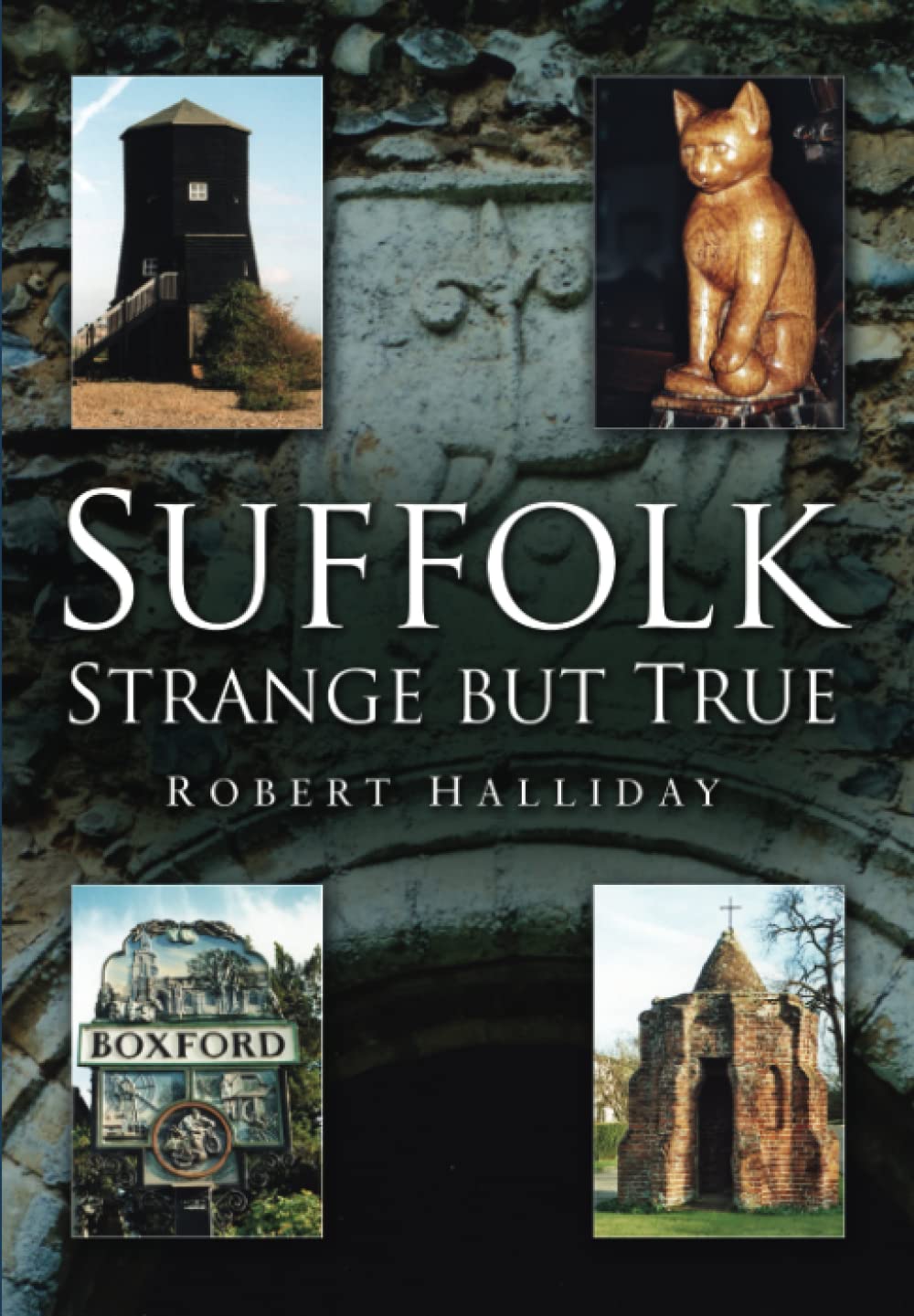 Suffolk Strange But True