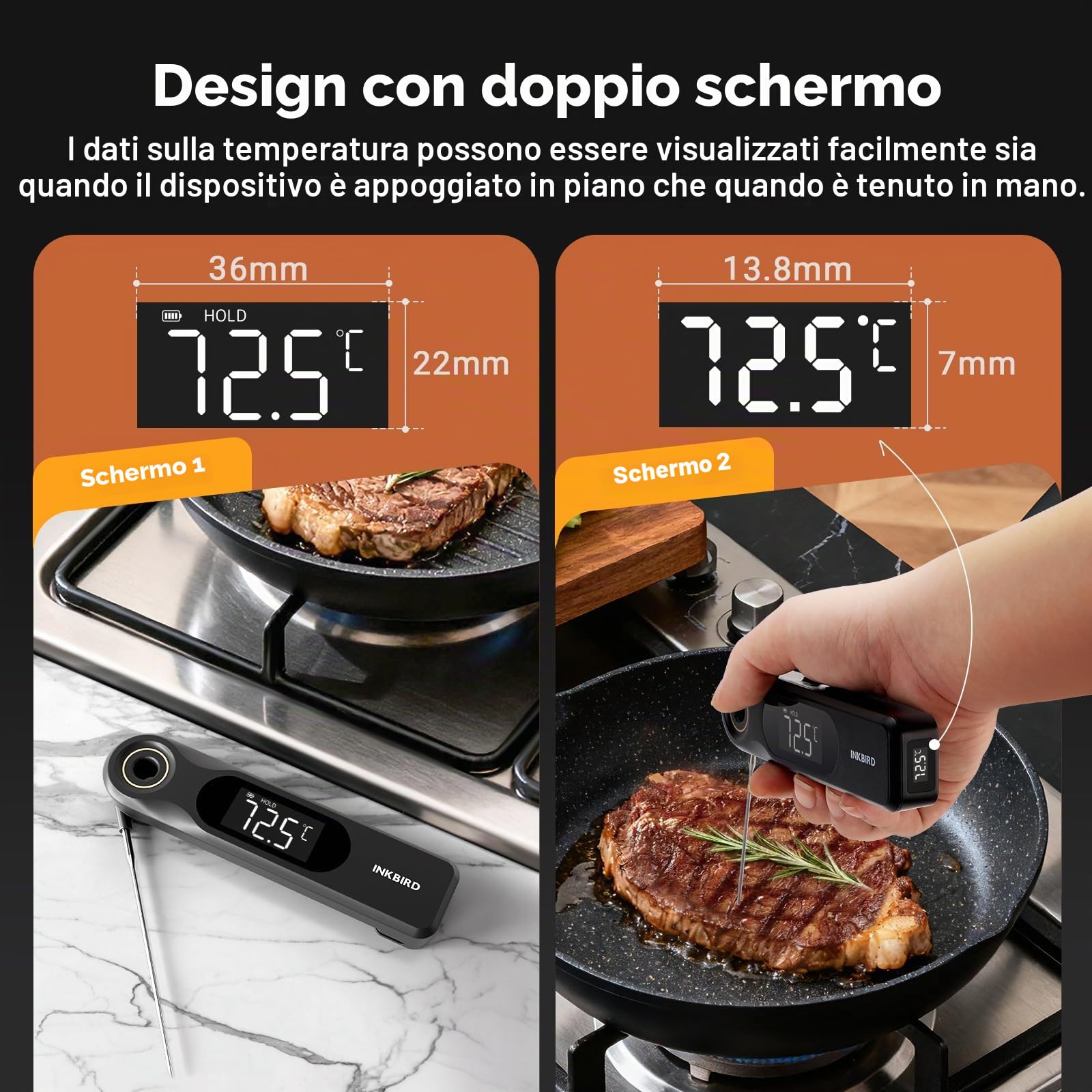 INKBIRD Termometro Alimentare a Lettura Istantanea a Doppio Display,Due Schermi,Risposta Super Rapida 0,5 Sec,Impermeabile IP65 Corpo Intero,Ideale per Cucina, Grigliate,Forno,Preparazione Bevande