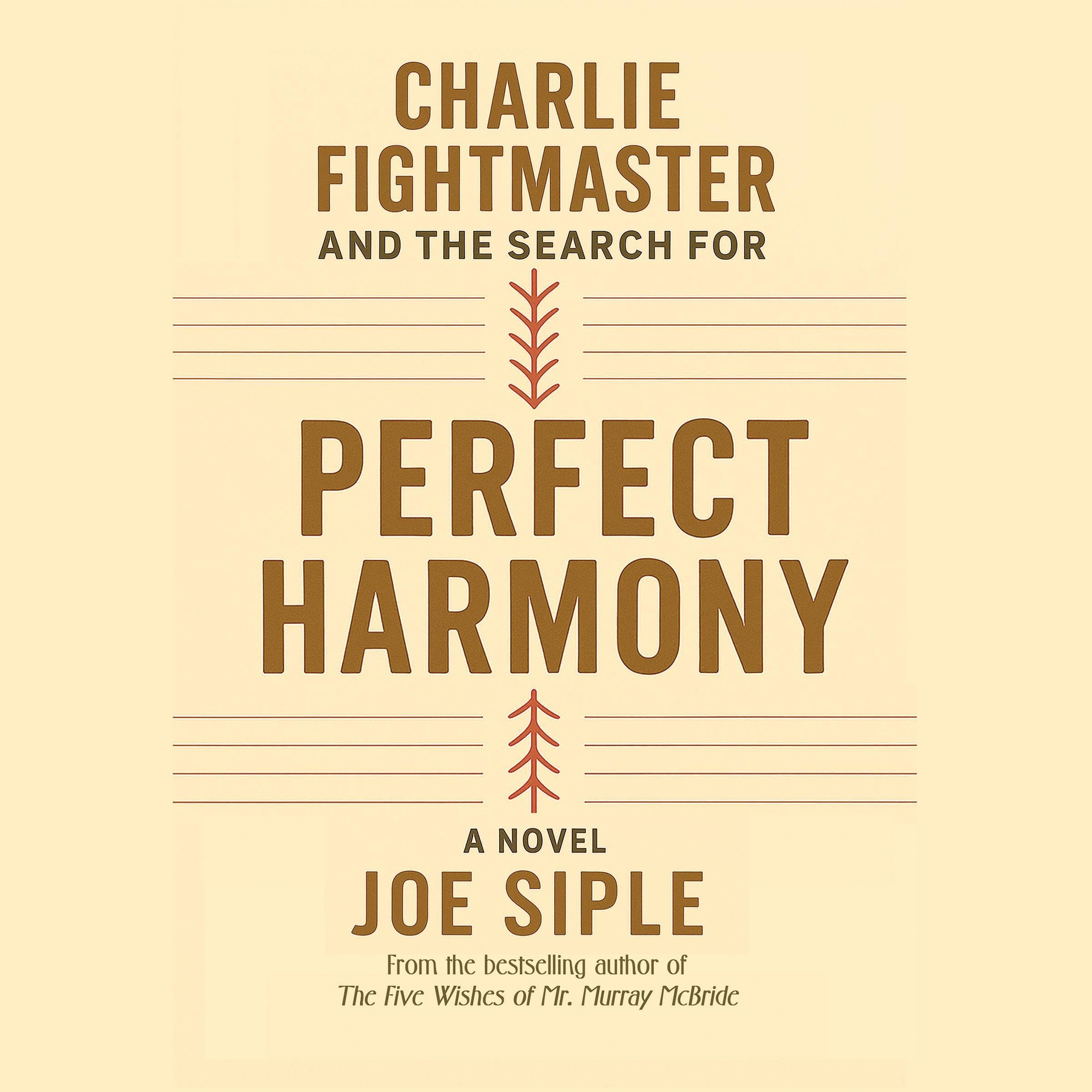 Charlie Fightmaster and the Search for Perfect Harmony