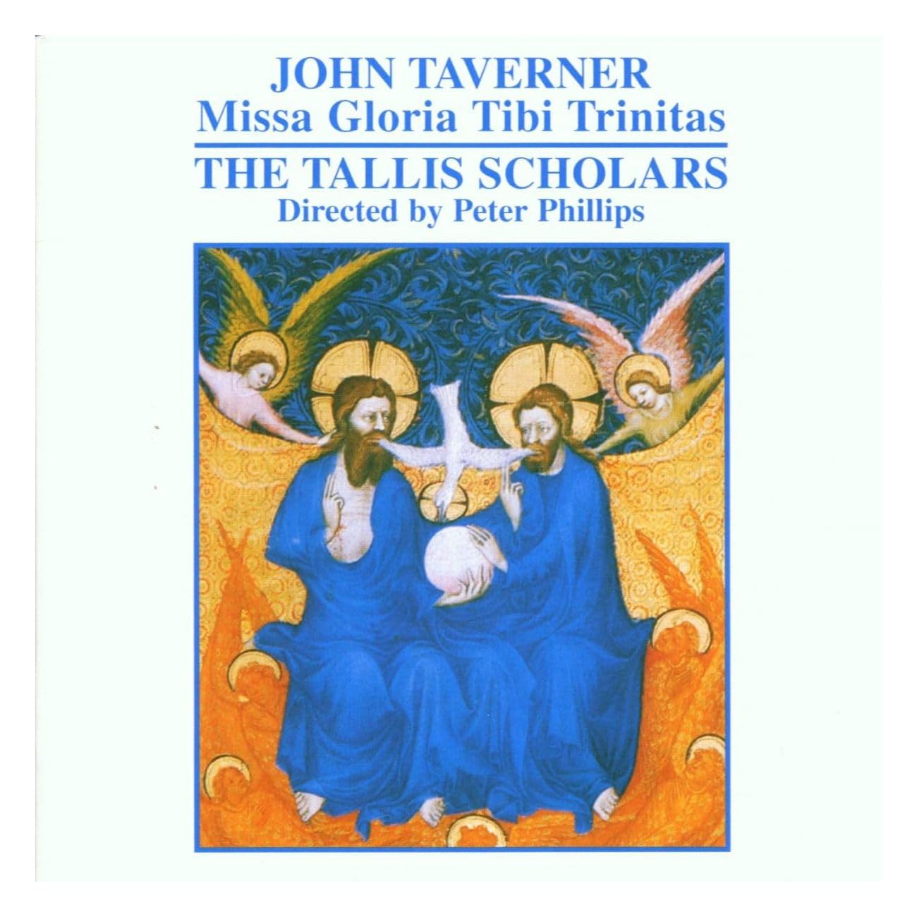 John Taverner : Missa Gloria Tibi Trinitas
