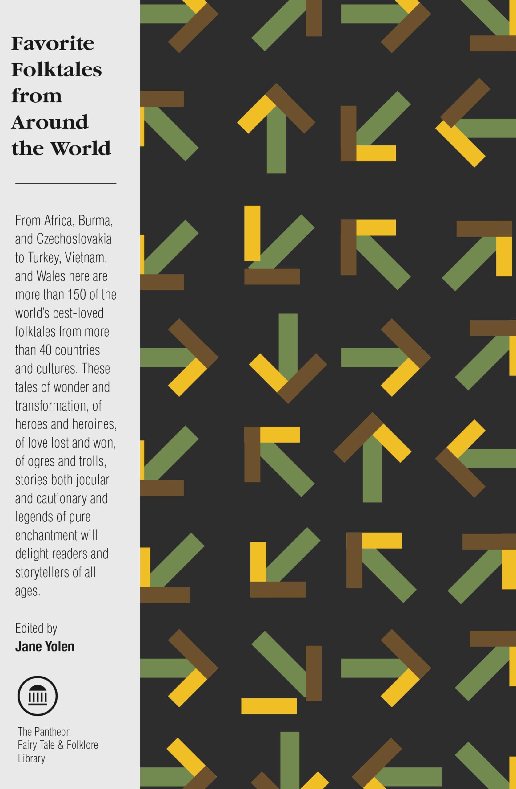 Favorite Folktales from Around the World (The Pantheon Fairy Tale and Folklore Library)