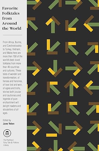 Favorite Folktales from Around the World (The Pantheon Fairy Tale and Folklore Library)