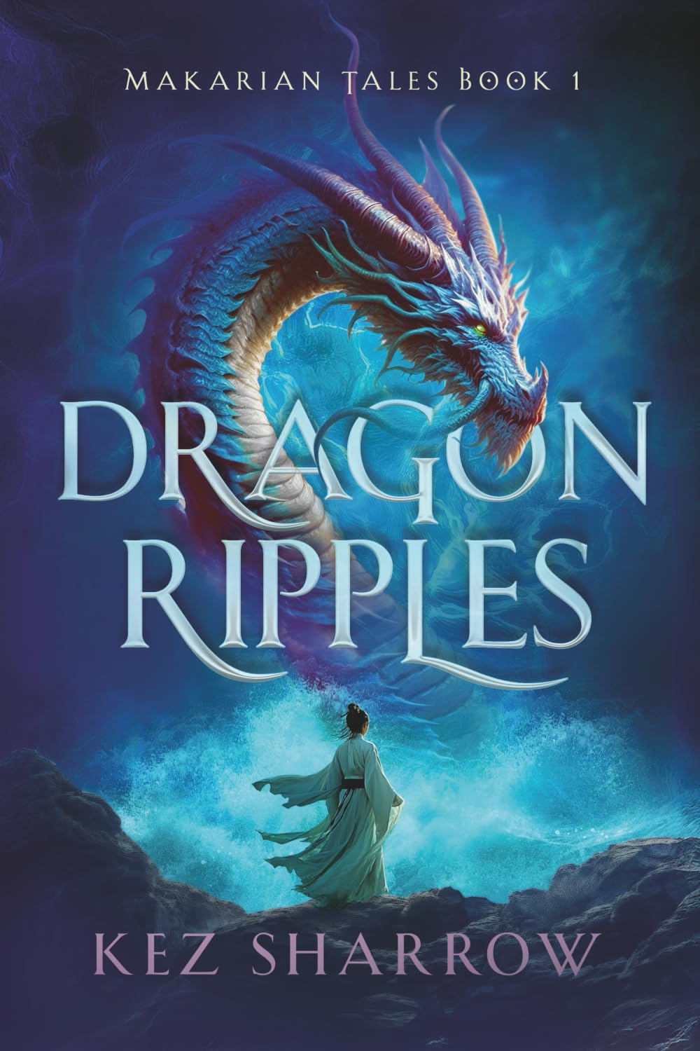 Dragon Ripples: Makarian Tales Book 1