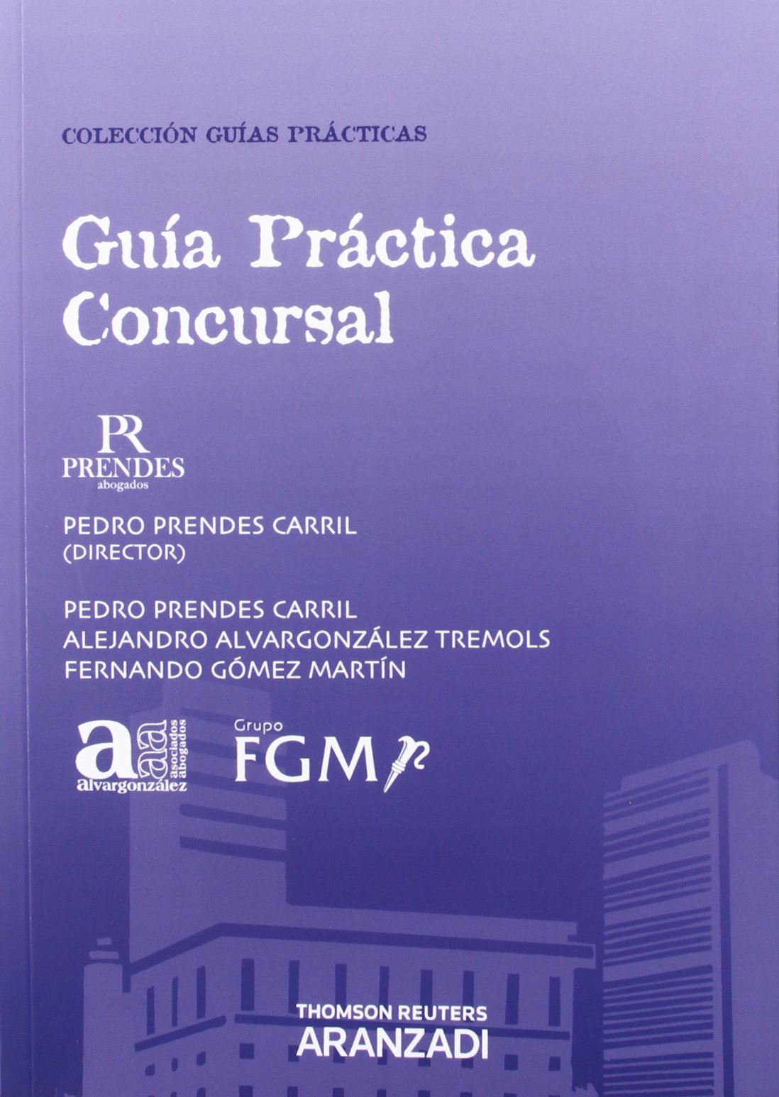 Guía Práctica Concursal: Incluye CD